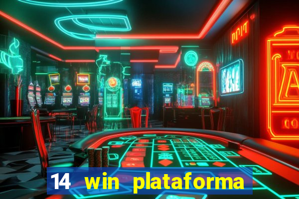 14 win plataforma de jogos